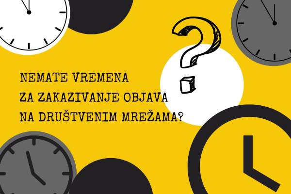 Nemate vremena za zakazivanje objava na društvenim mrežama? 